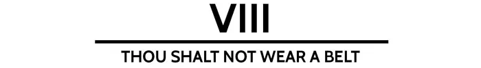 The 10 Commandments Of The Dinner Jacket - viii. Thou shall not wear a belt. theweddingnotebook.com