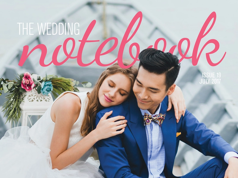The Wedding Notebook Magazine July 2017 – Issue 19